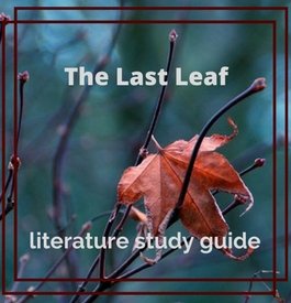 The Last Leaf Study Guide