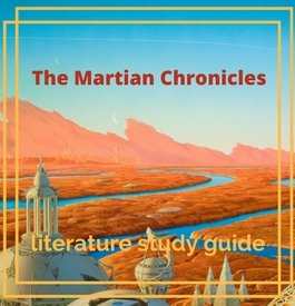 The Martian Chronicles Study Guide