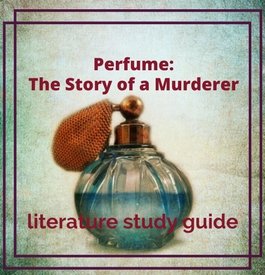Perfume: The Story of a Murderer Study Guide